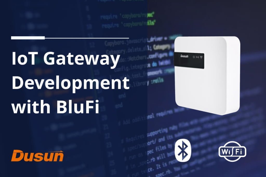 iot gateway development with BluFi