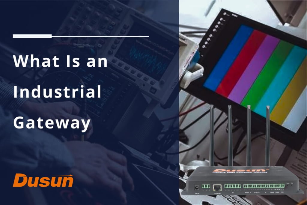 What Is an Industrial Gateway