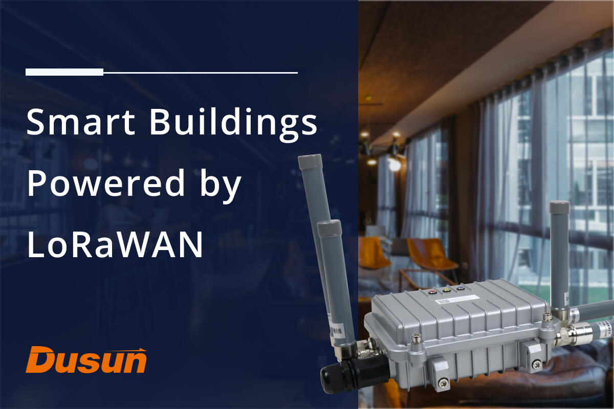 Smart Buildings Powered By LoRaWAN: Efficiency, Sustainability, And ...