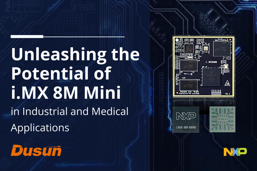 nxp i mx 8m mini in industrial and medical application